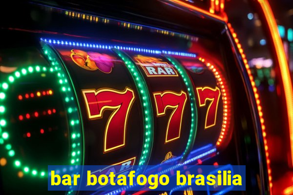 bar botafogo brasilia